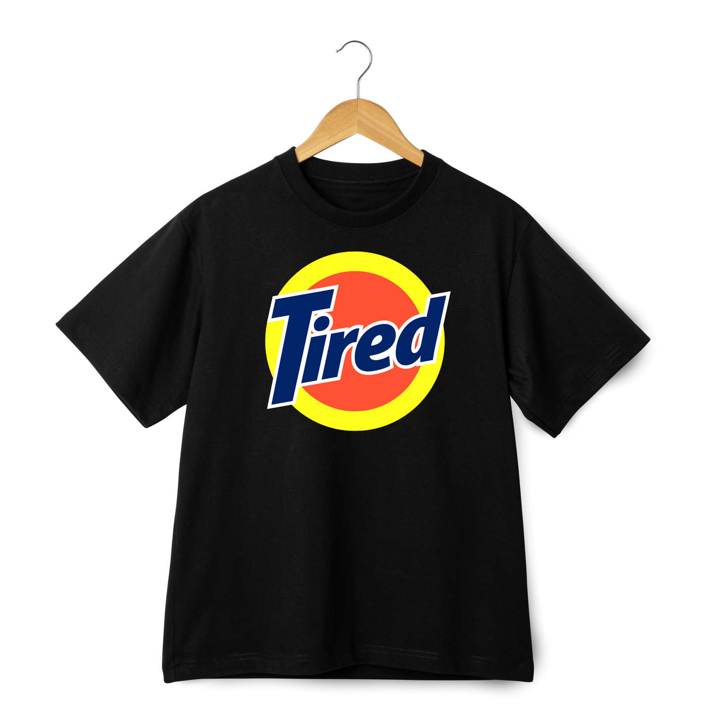 Tired T-shirt