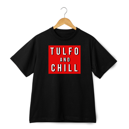 TULFO and CHILL T-shirt