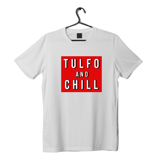 TULFO and CHILL T-shirt